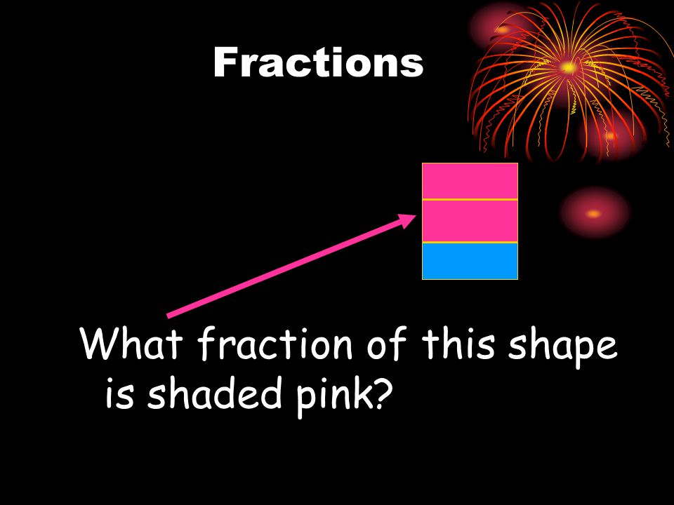 What fraction of this shape is shaded pink