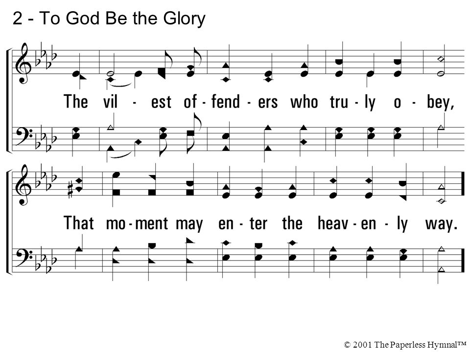 2 - To God Be the Glory © 2001 The Paperless Hymnal™