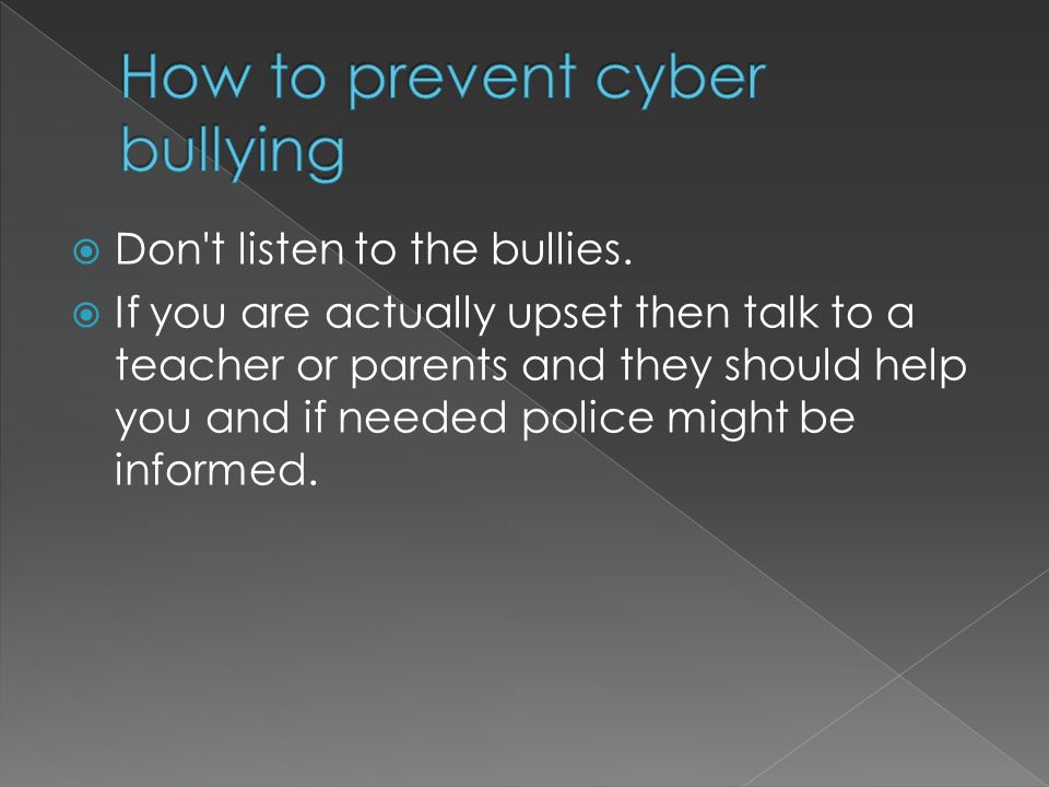  Don t listen to the bullies.