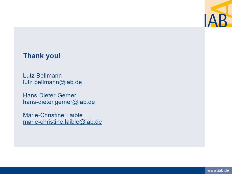 Lutz Bellmann Hans-Dieter Gerner Marie-Christine Laible Thank you!