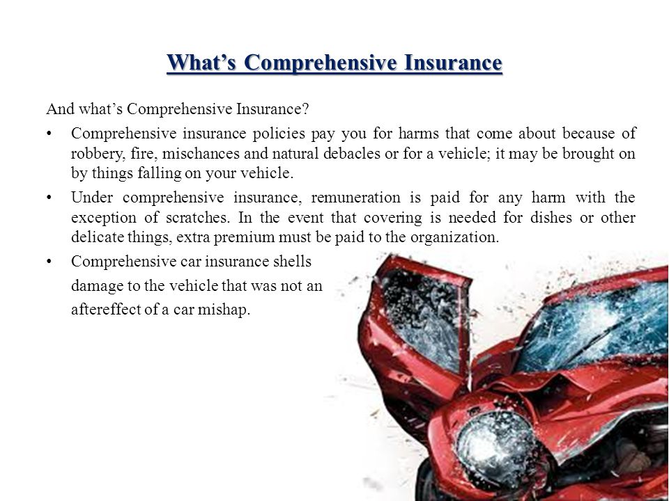 What’s Comprehensive Insurance And what’s Comprehensive Insurance.