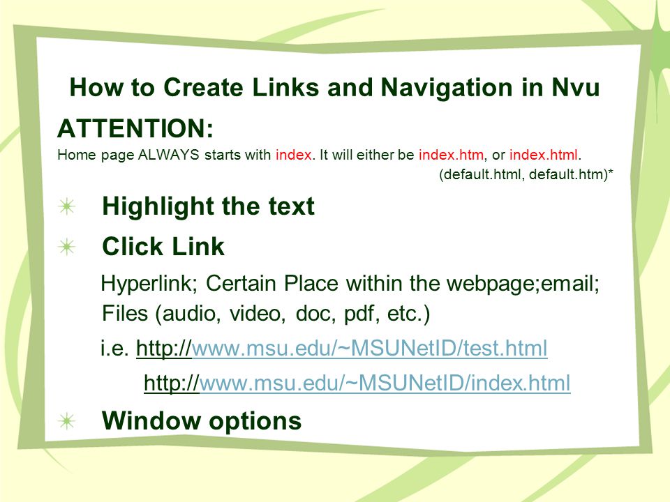 How to Create Links and Navigation in Nvu ATTENTION: Home page ALWAYS starts with index.