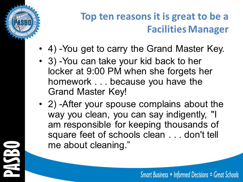 4) -You get to carry the Grand Master Key.