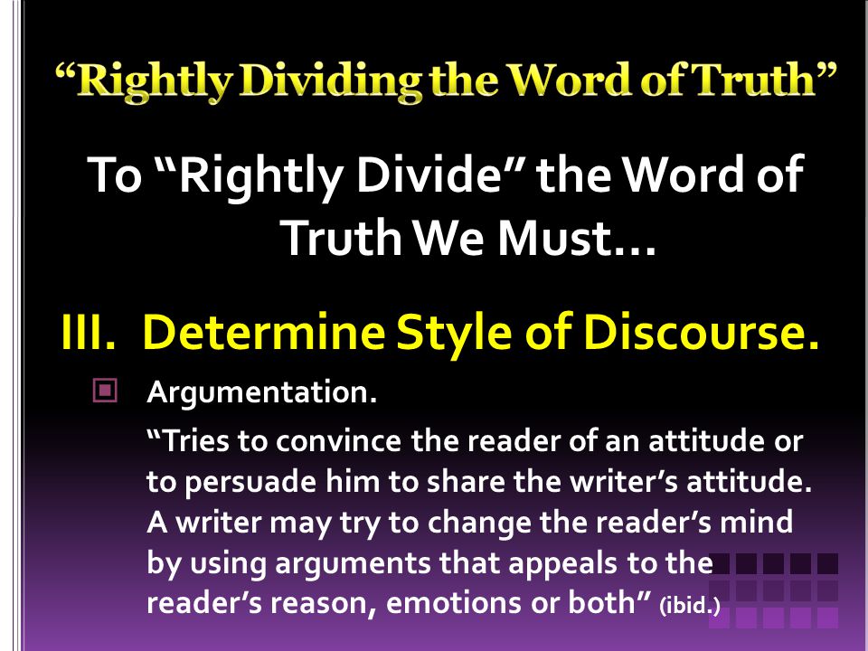 To Rightly Divide the Word of Truth We Must… III.Determine Style of Discourse.