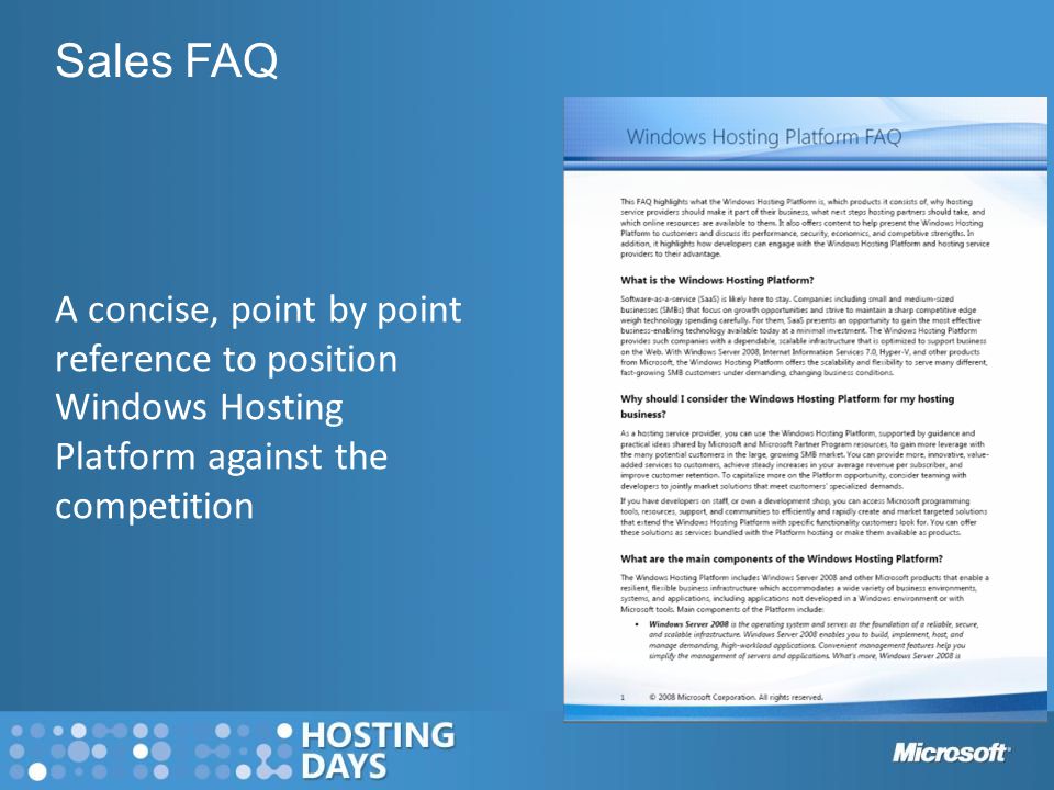 A concise, point by point reference to position Windows Hosting Platform against the competition Sales FAQ
