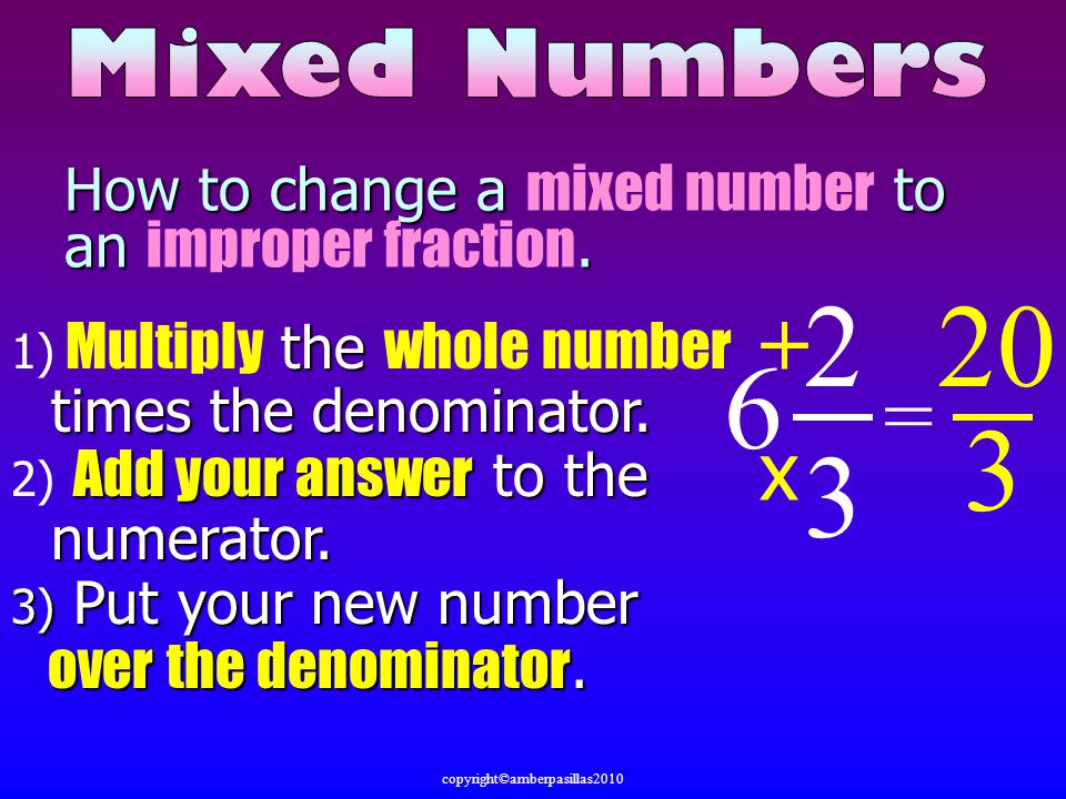 How to change a to an. How to change a mixed number to an improper fraction.