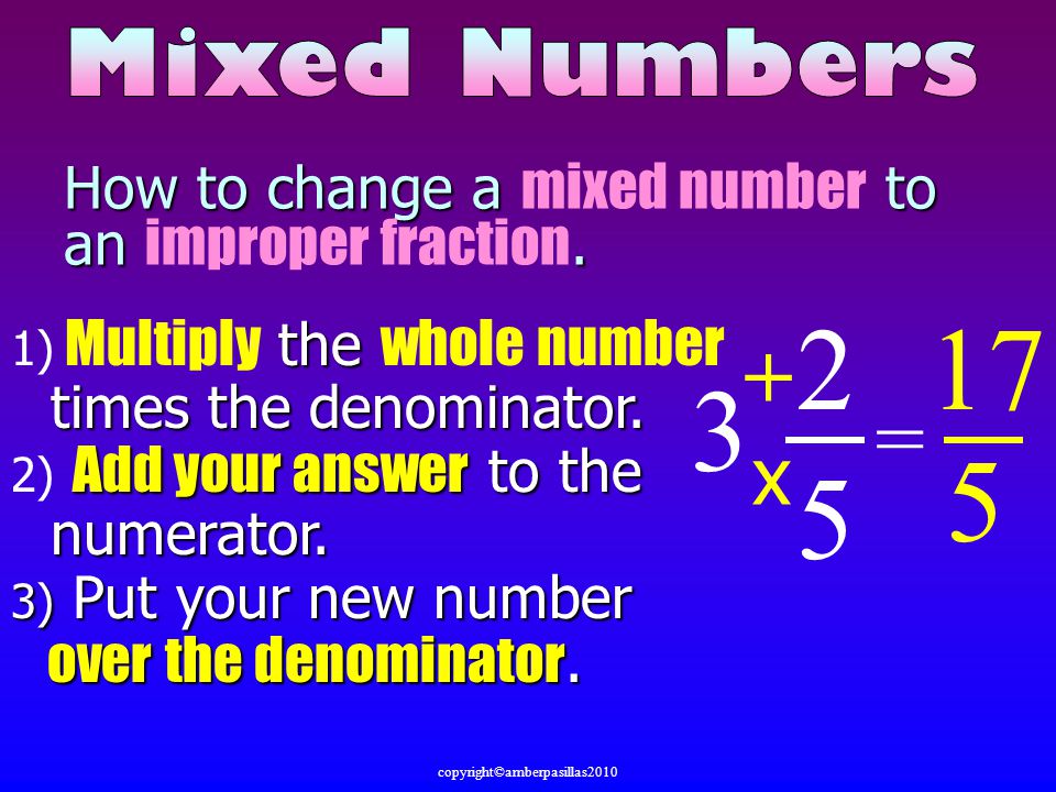 How to change a to an. How to change a mixed number to an improper fraction.