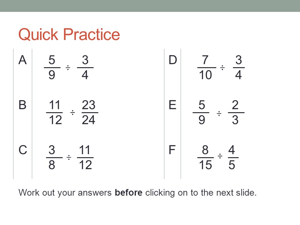 Quick Practice A5 3D B11 23E C311F Work out your answers before clicking on to the next slide.