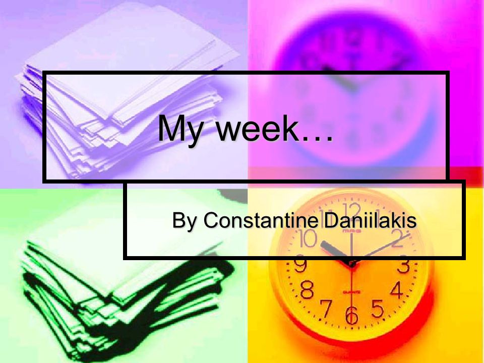 My week… By Constantine Daniilakis