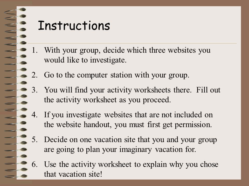 Instructions 1.With your group, decide which three websites you would like to investigate.