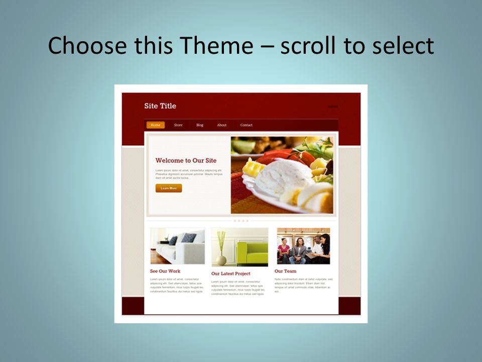 Choose this Theme – scroll to select