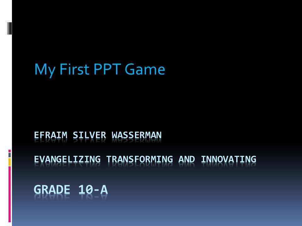 My First PPT Game