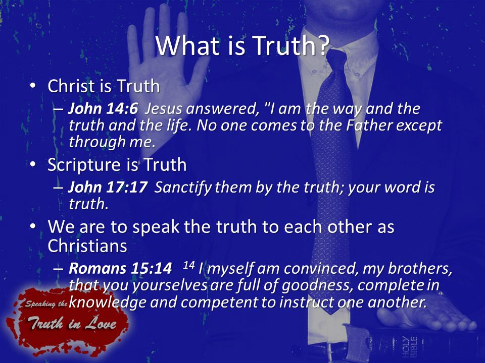 What is Truth.