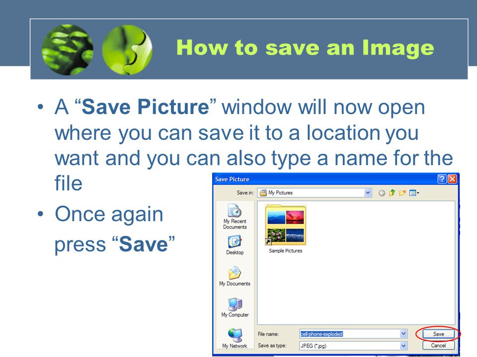 How to save an Image A Save Picture window will now open where you can save it to a location you want and you can also type a name for the file Once again press Save