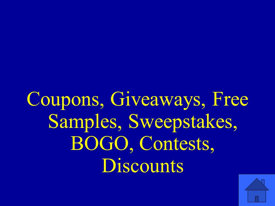Coupons, Giveaways, Free Samples, Sweepstakes, BOGO, Contests, Discounts