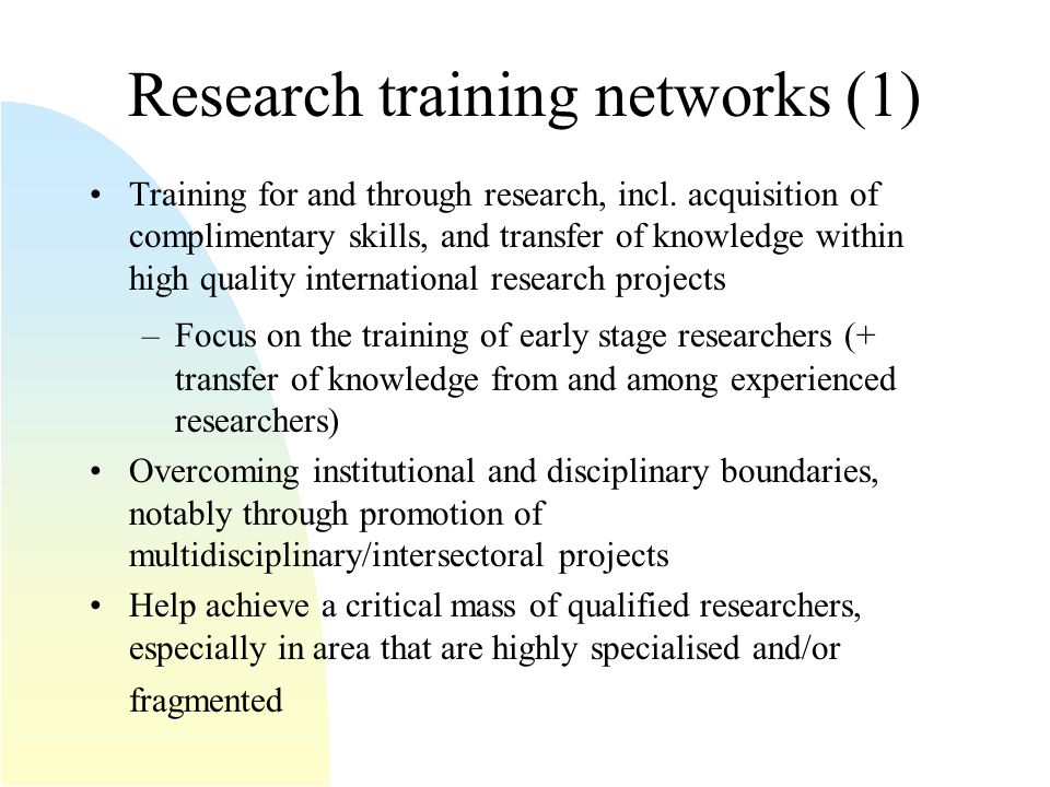 Research training networks (1) Training for and through research, incl.