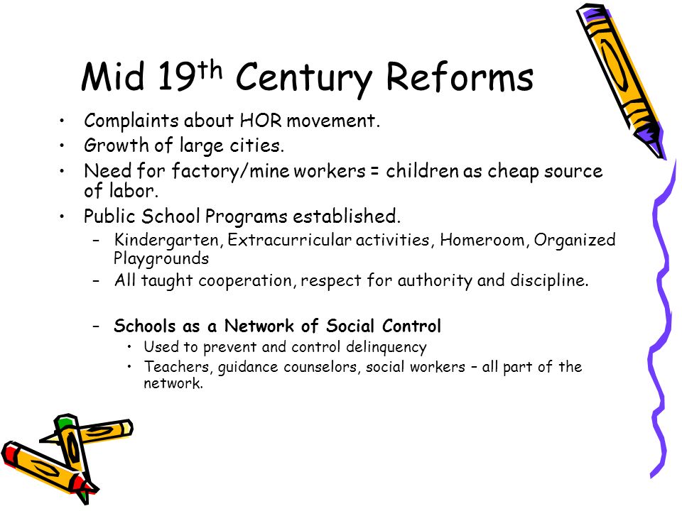 Mid 19 th Century Reforms Complaints about HOR movement.