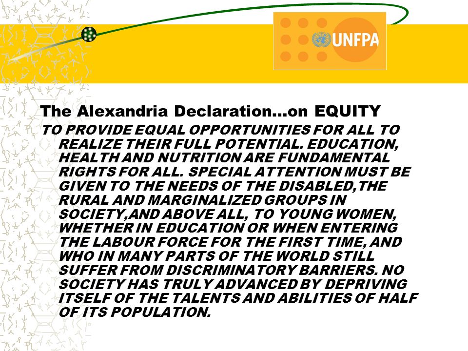 The Alexandria Declaration…on EQUITY TO PROVIDE EQUAL OPPORTUNITIES FOR ALL TO REALIZE THEIR FULL POTENTIAL.