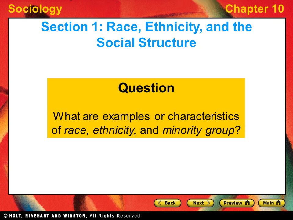 SociologyChapter 10 Question What are examples or characteristics of race, ethnicity, and minority group.