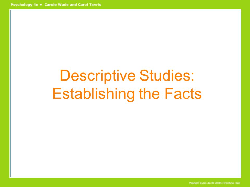Descriptive Studies: Establishing the Facts