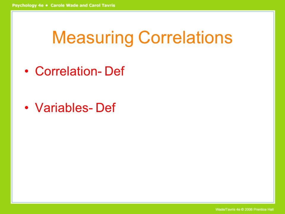 Measuring Correlations Correlation- Def Variables- Def