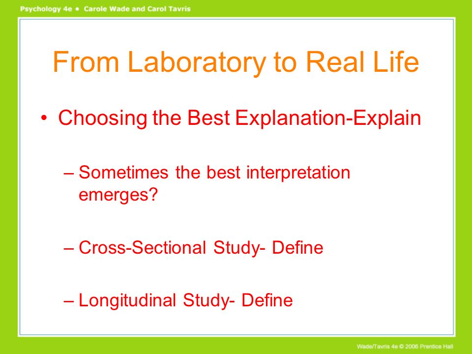From Laboratory to Real Life Choosing the Best Explanation-Explain –Sometimes the best interpretation emerges.