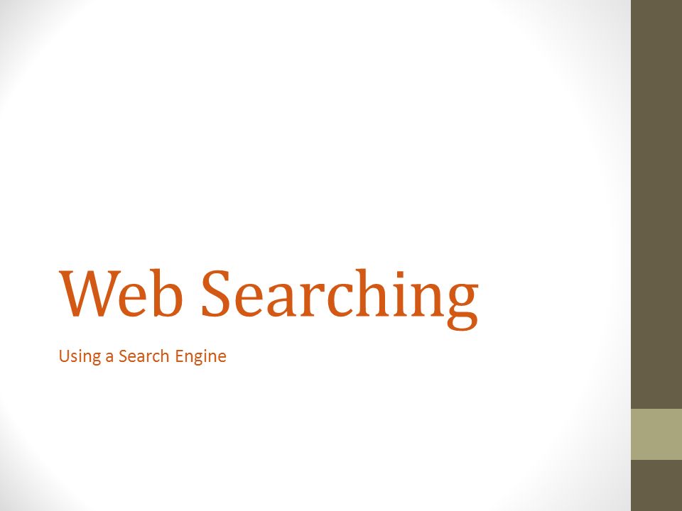 Web Searching Using a Search Engine