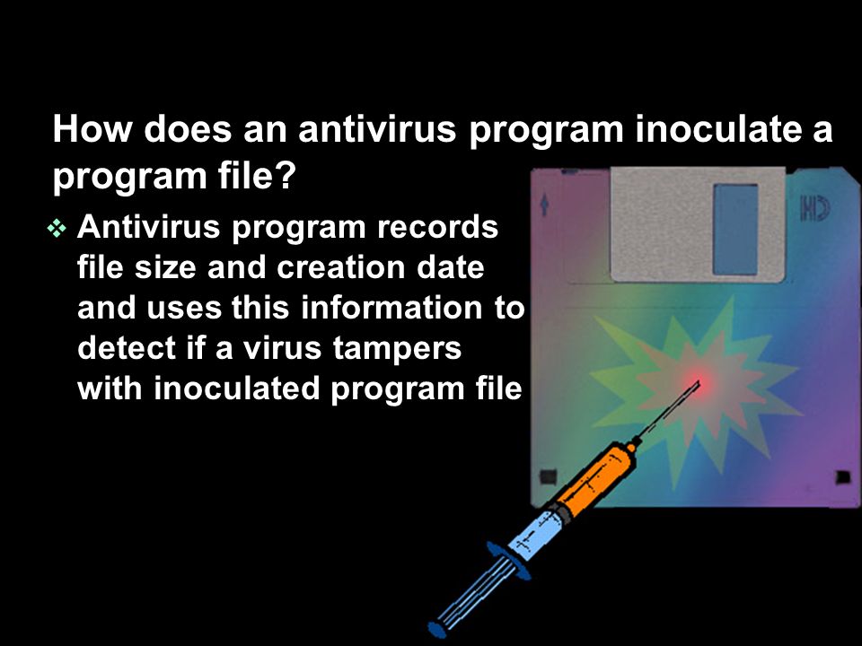 How does an antivirus program inoculate a program file.