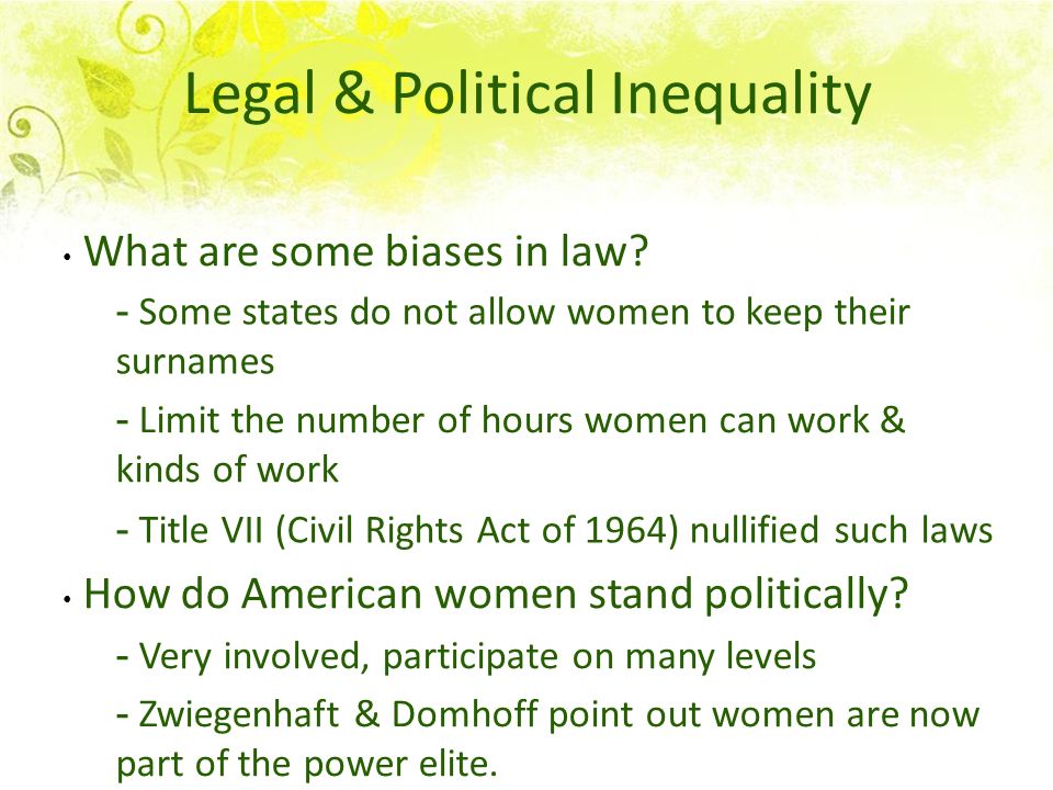 Legal & Political Inequality What are some biases in law.