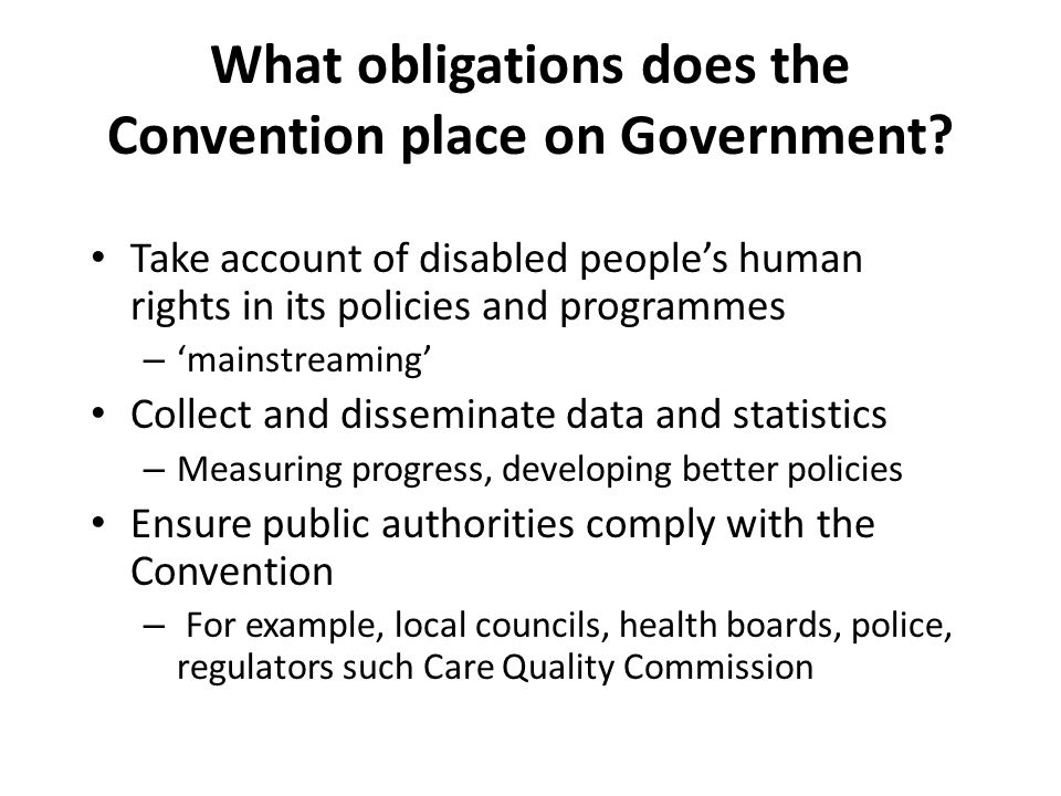 What obligations does the Convention place on Government.