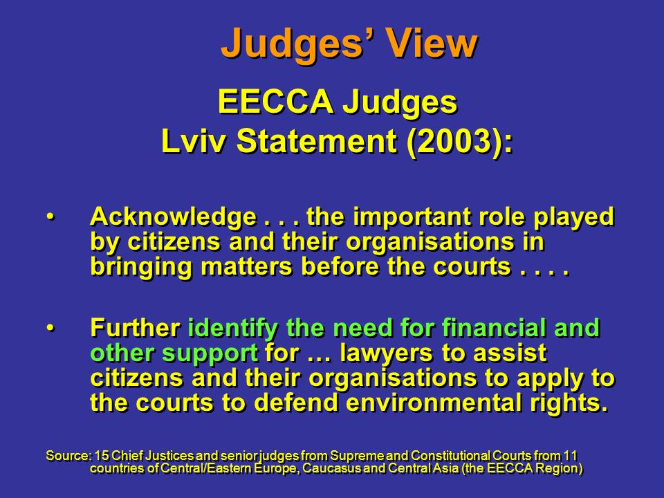 Judges’ View EECCA Judges Lviv Statement (2003): Acknowledge...