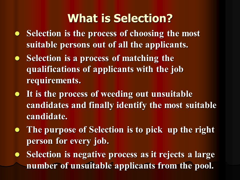 What is Selection.