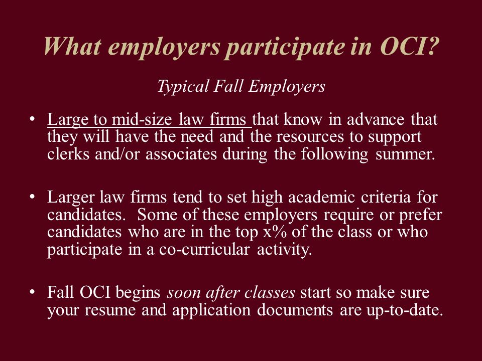 What employers participate in OCI.