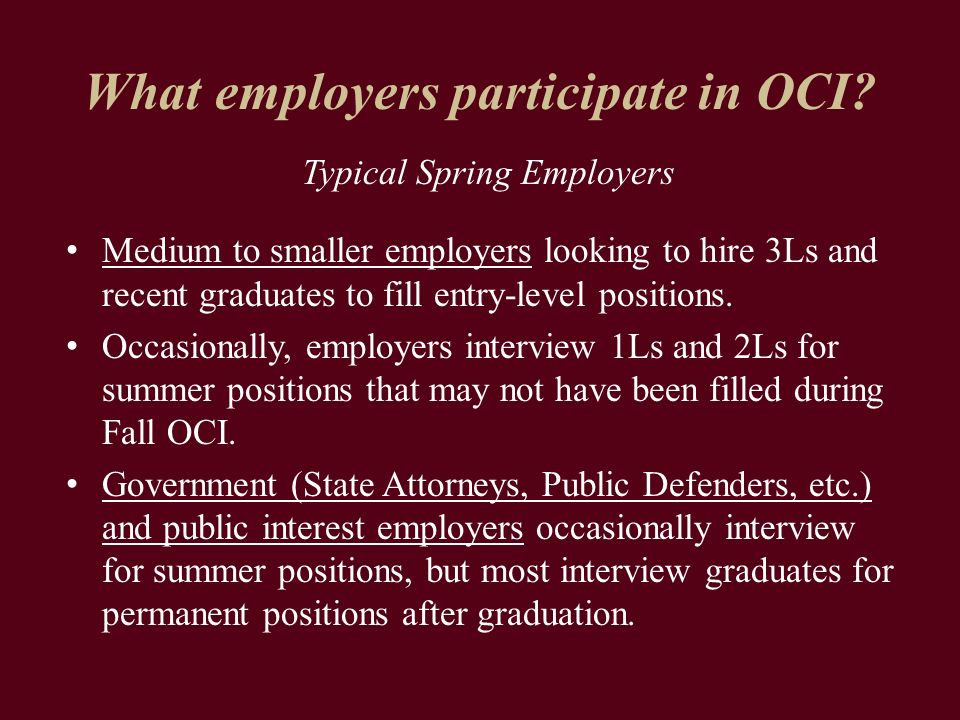 What employers participate in OCI.