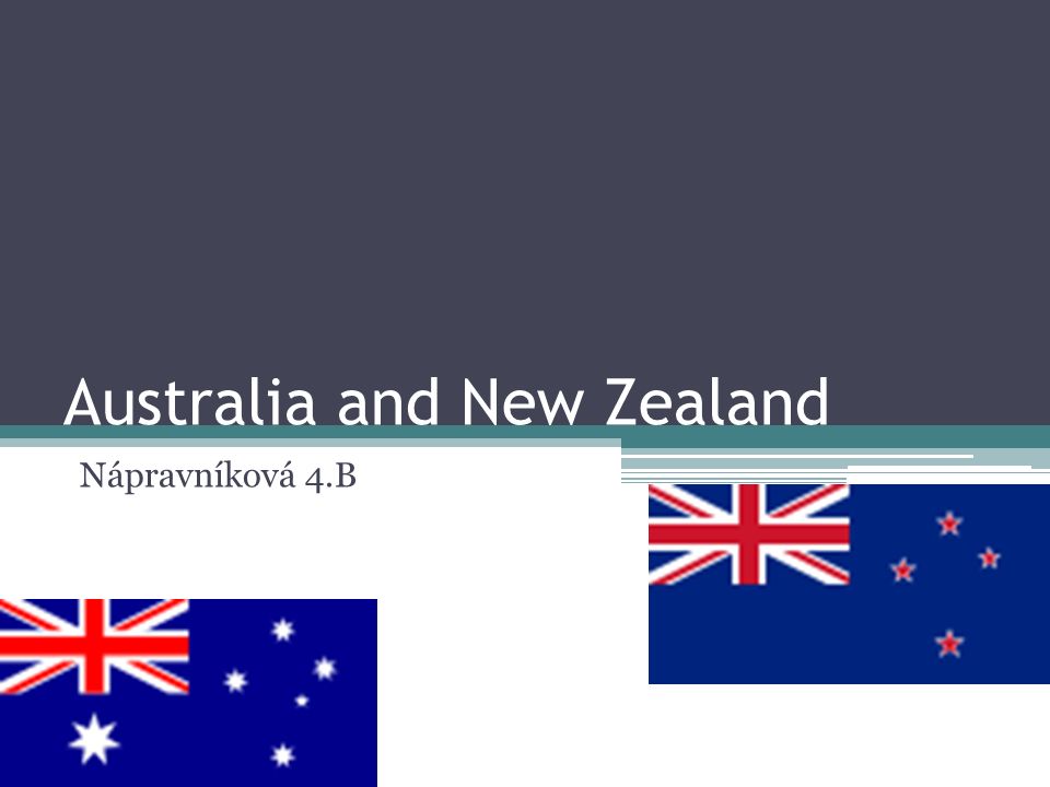 Australia and New Zealand Nápravníková 4.B