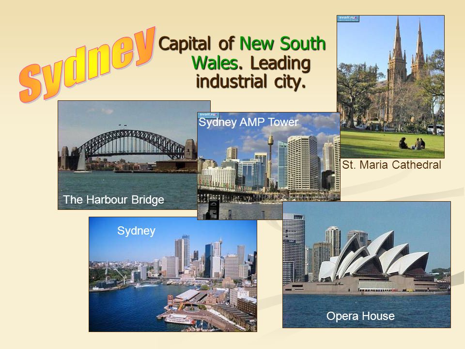 Capital of New South Wales. Leading industrial city.