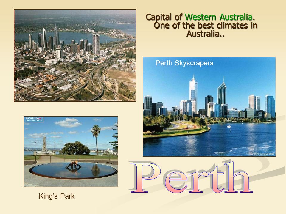 Capital of Western Australia. One of the best climates in Australia.. King’s Park Perth Skyscrapers