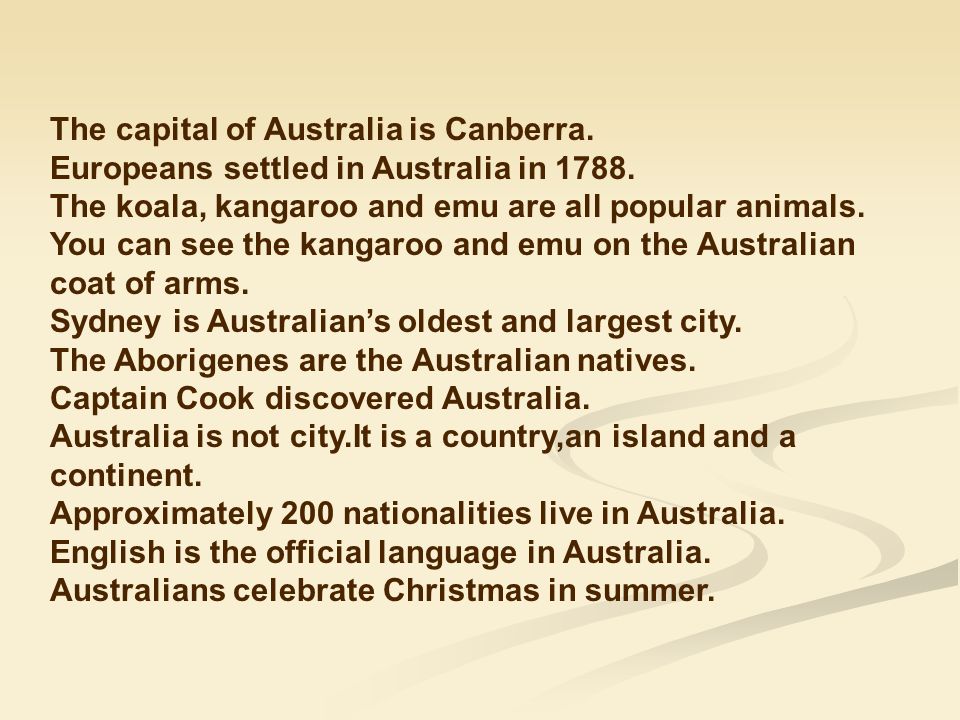 The capital of Australia is Canberra. Europeans settled in Australia in