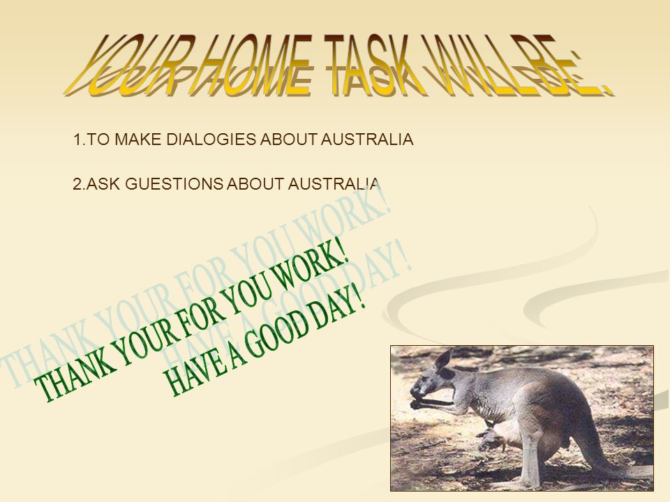 1.TO MAKE DIALOGIES ABOUT AUSTRALIA 2.ASK GUESTIONS ABOUT AUSTRALIA