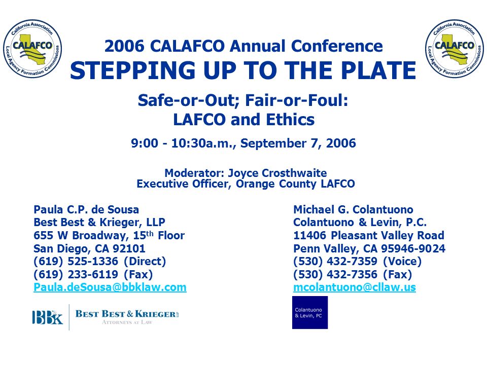 2006 CALAFCO Annual Conference STEPPING UP TO THE PLATE SafeorOut
