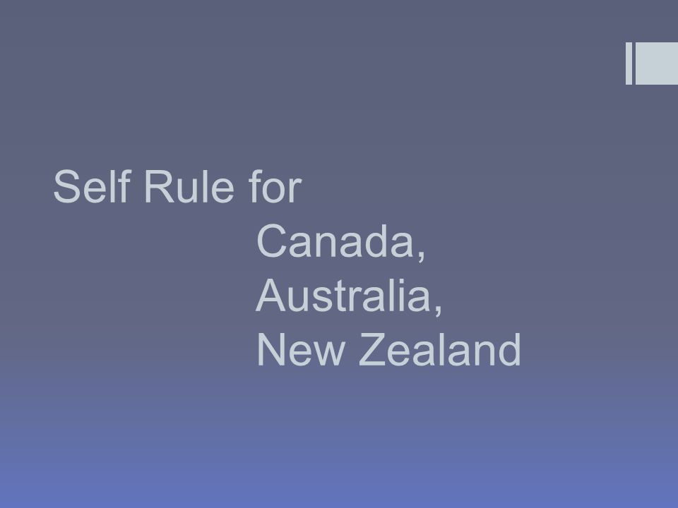 Self Rule for Canada, Australia, New Zealand