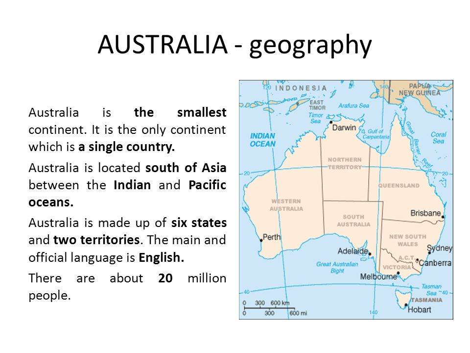 AUSTRALIA - geography Australia is the smallest continent.