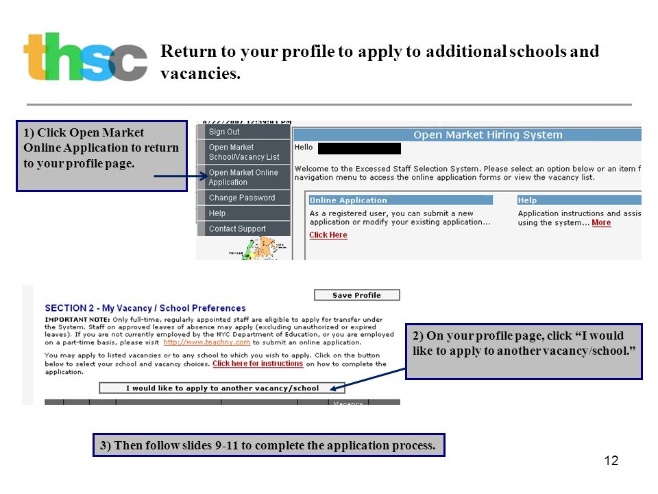 12 Return to your profile to apply to additional schools and vacancies.