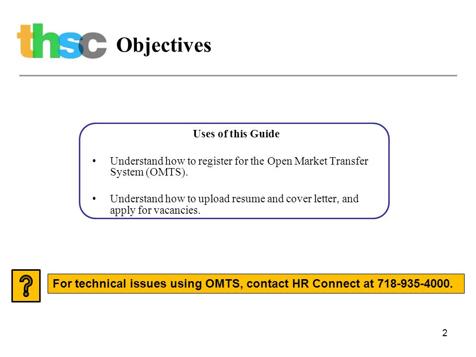 2 Objectives Uses of this Guide Understand how to register for the Open Market Transfer System (OMTS).