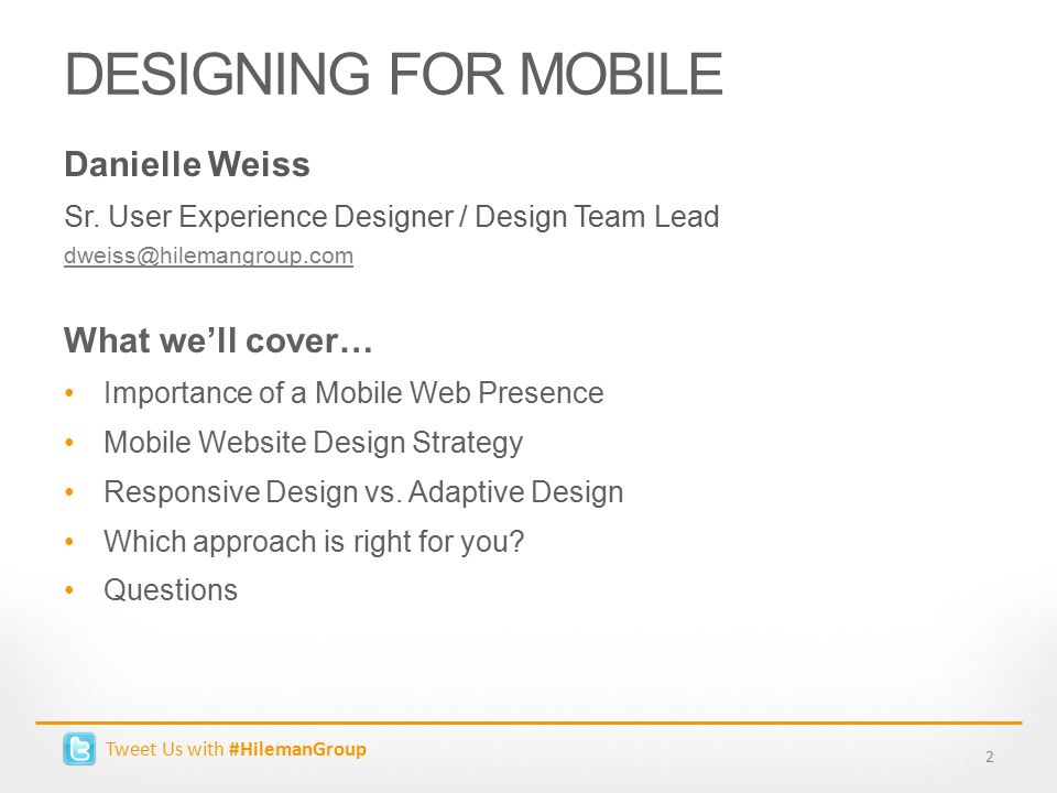 DESIGNING FOR MOBILE Danielle Weiss Sr.