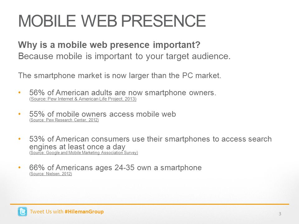 MOBILE WEB PRESENCE Why is a mobile web presence important.