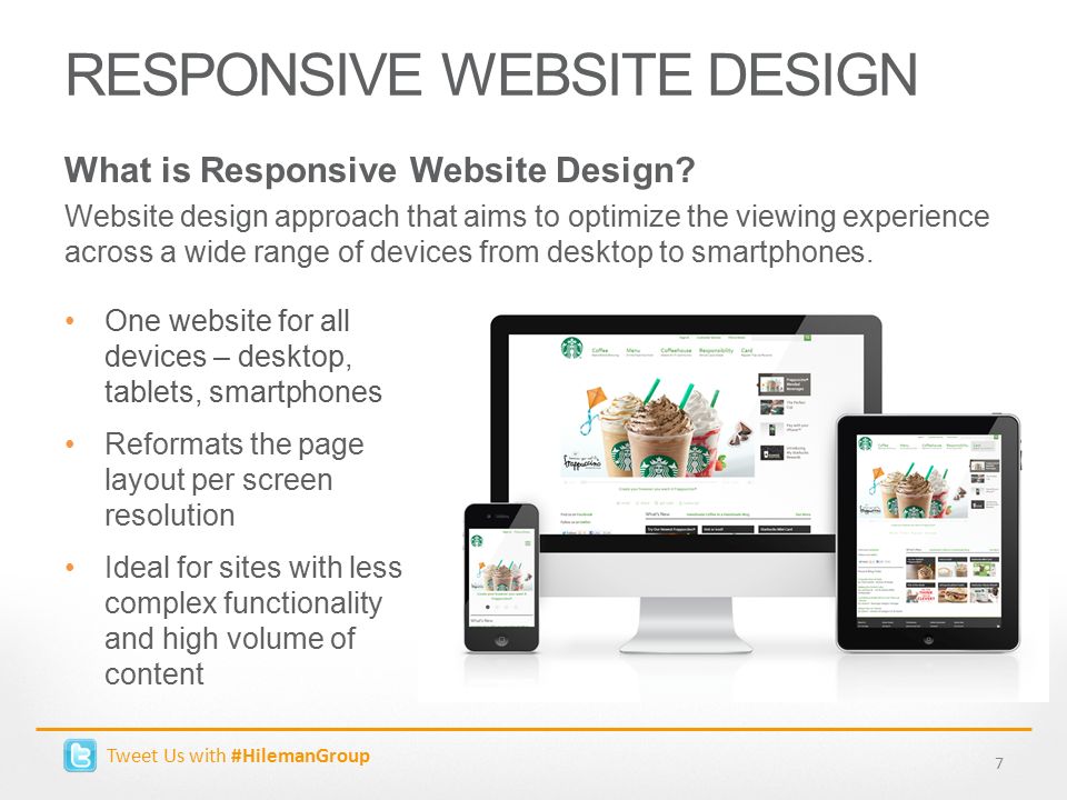 RESPONSIVE WEBSITE DESIGN What is Responsive Website Design.
