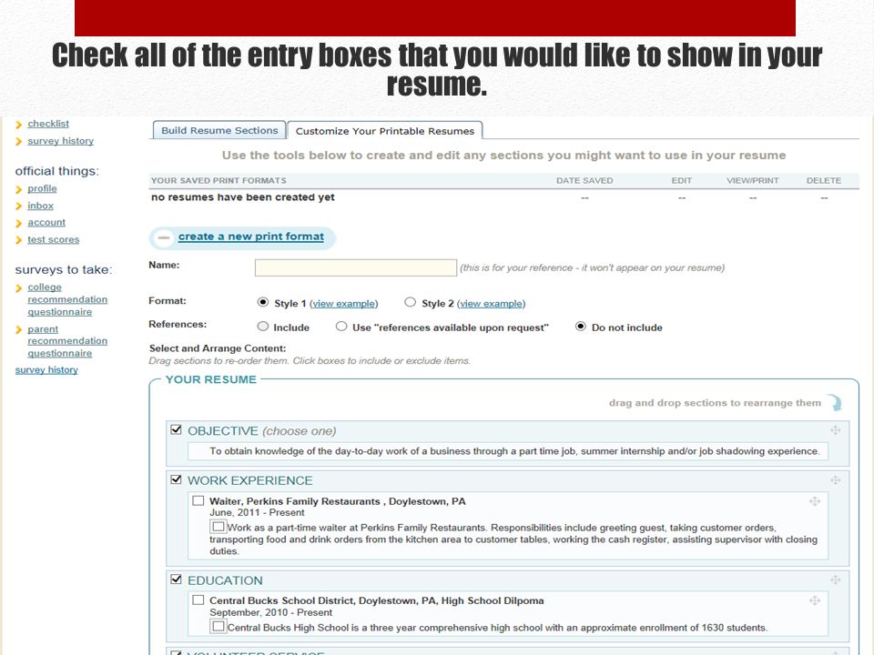 Check all of the entry boxes that you would like to show in your resume.