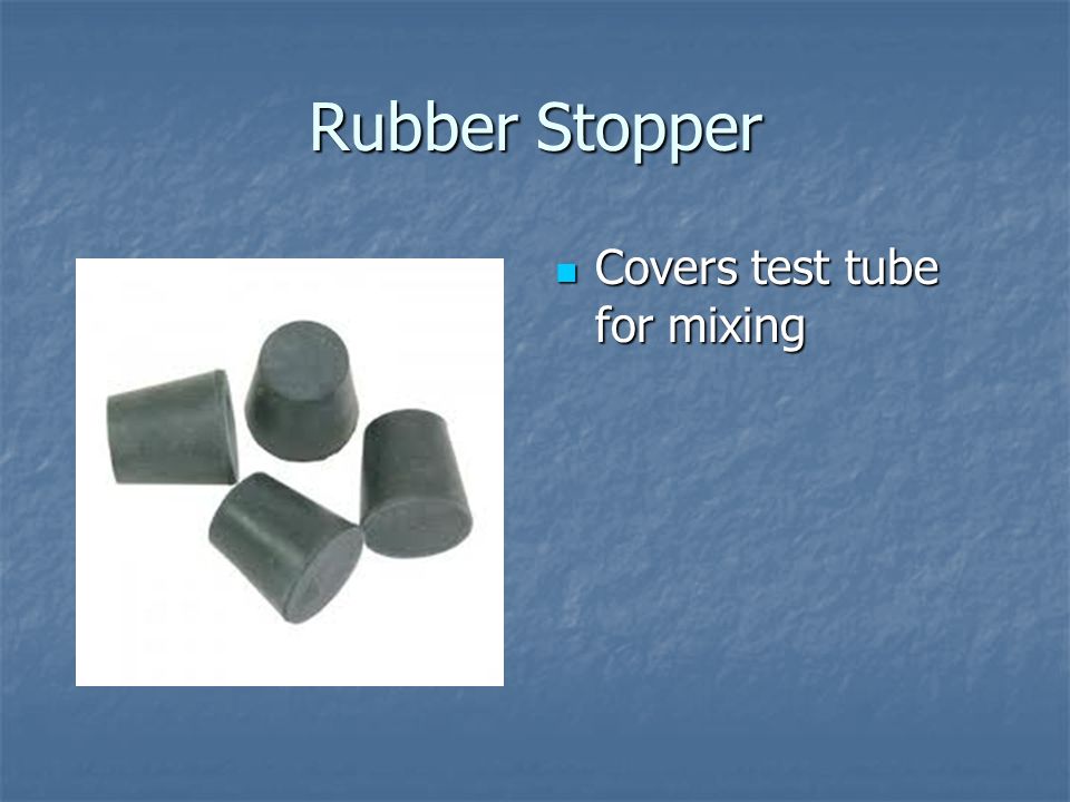 Rubber Stopper Covers test tube for mixing Covers test tube for mixing