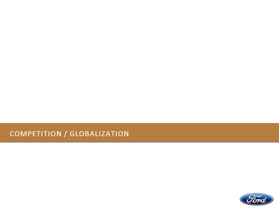 COMPETITION / GLOBALIZATION